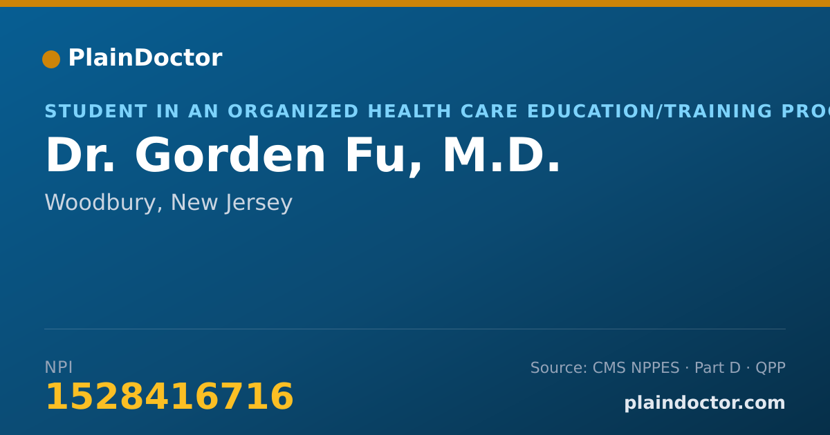 Shareable card for Gorden Fu, M.D. - Student in an Organized Health Care Education/Training Program, Woodbury, NJ