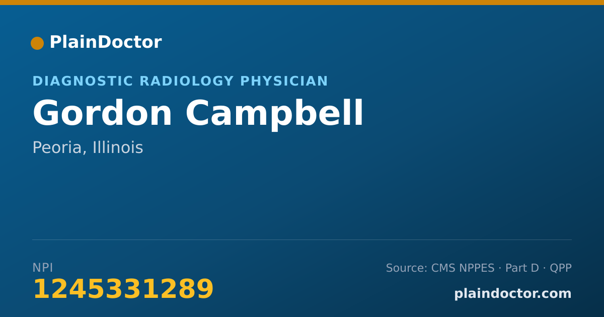 Shareable card for Gordon Campbell - Diagnostic Radiology Physician, Peoria, IL