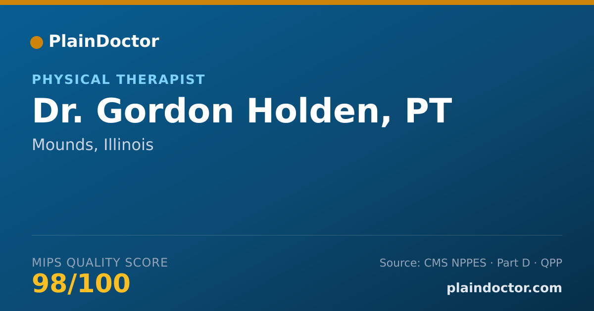 Shareable card for Gordon Holden, PT - Physical Therapist, Mounds, IL
