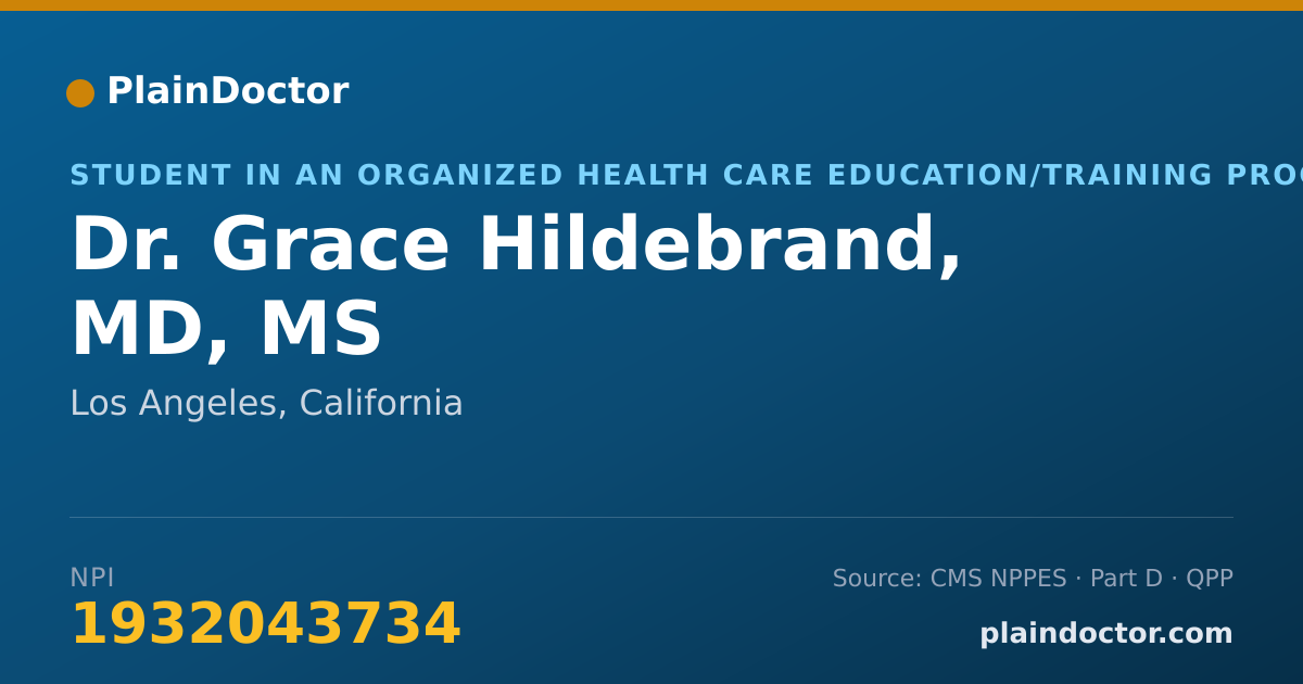 Shareable card for Grace Hildebrand, MD, MS - Student in an Organized Health Care Education/Training Program, Los Angeles, CA