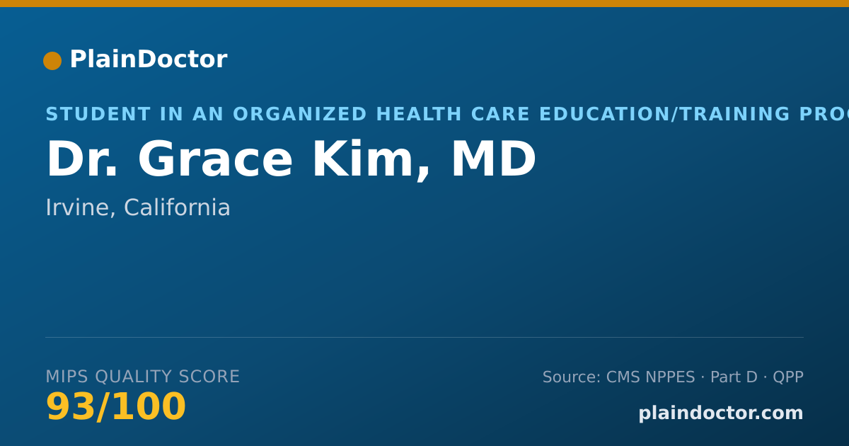 Shareable card for Grace Kim, MD - Student in an Organized Health Care Education/Training Program, Irvine, CA
