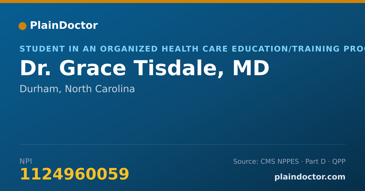 Shareable card for Grace Tisdale, MD - Student in an Organized Health Care Education/Training Program, Durham, NC