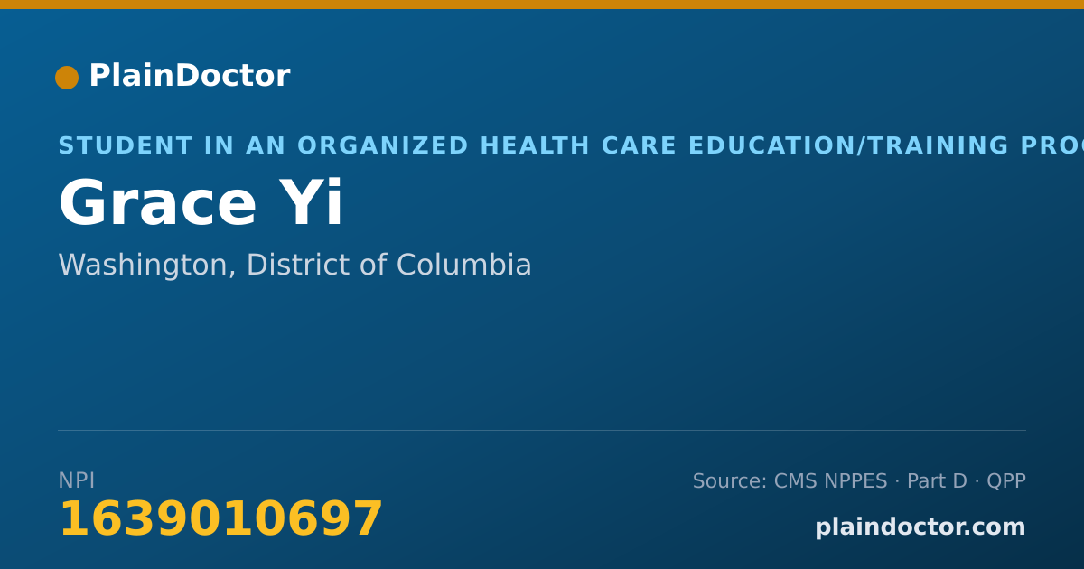 Shareable card for Grace Yi - Student in an Organized Health Care Education/Training Program, Washington, DC