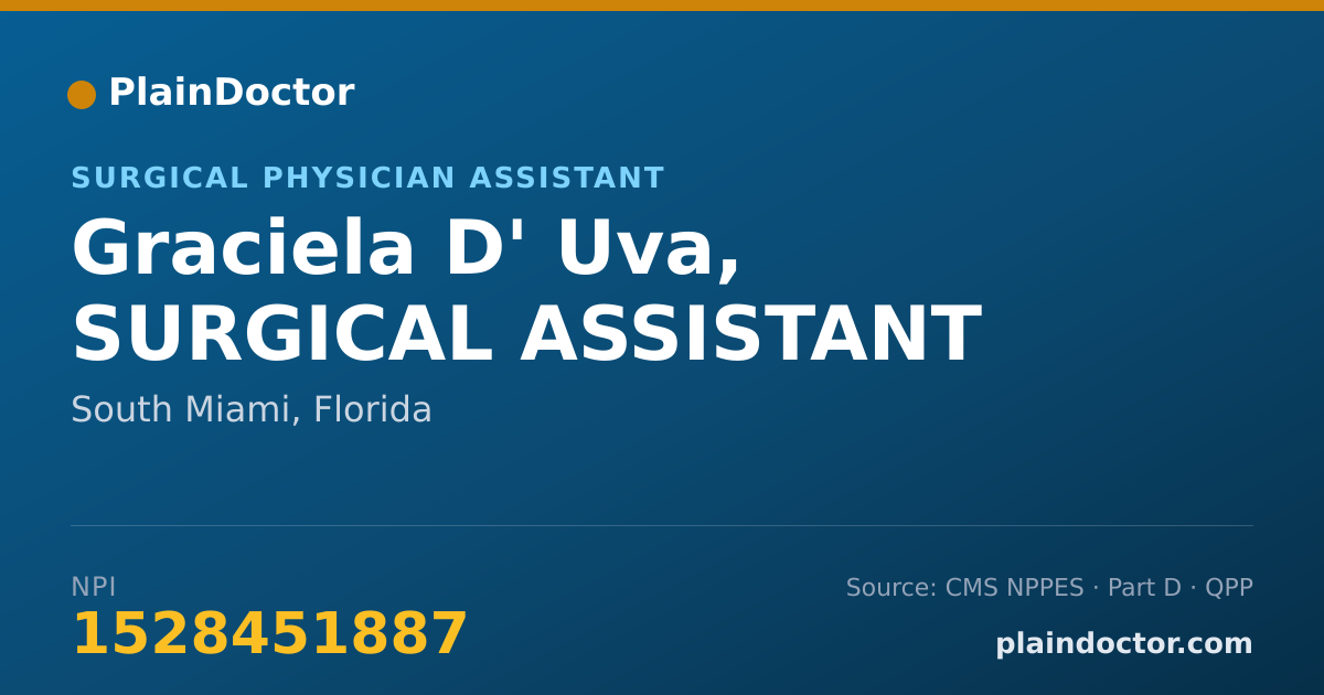 Shareable card for Graciela D' Uva, SURGICAL ASSISTANT - Surgical Physician Assistant, South Miami, FL
