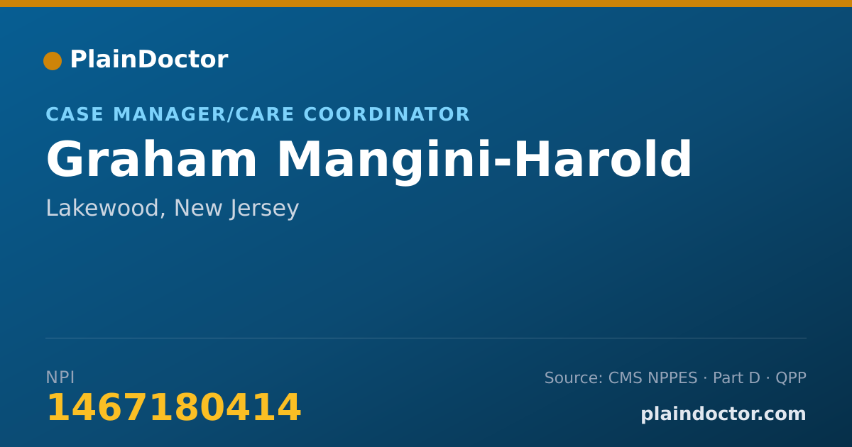 Shareable card for Graham Mangini-Harold - Case Manager/Care Coordinator, Lakewood, NJ