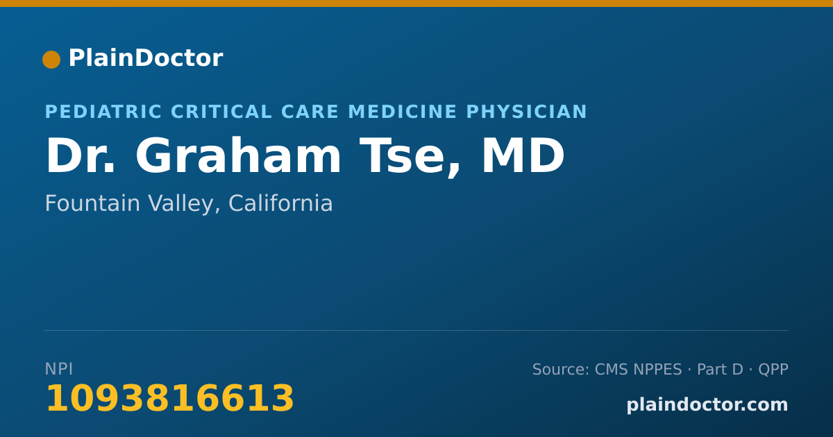 Shareable card for Graham Tse, MD - Pediatric Critical Care Medicine Physician, Fountain Valley, CA