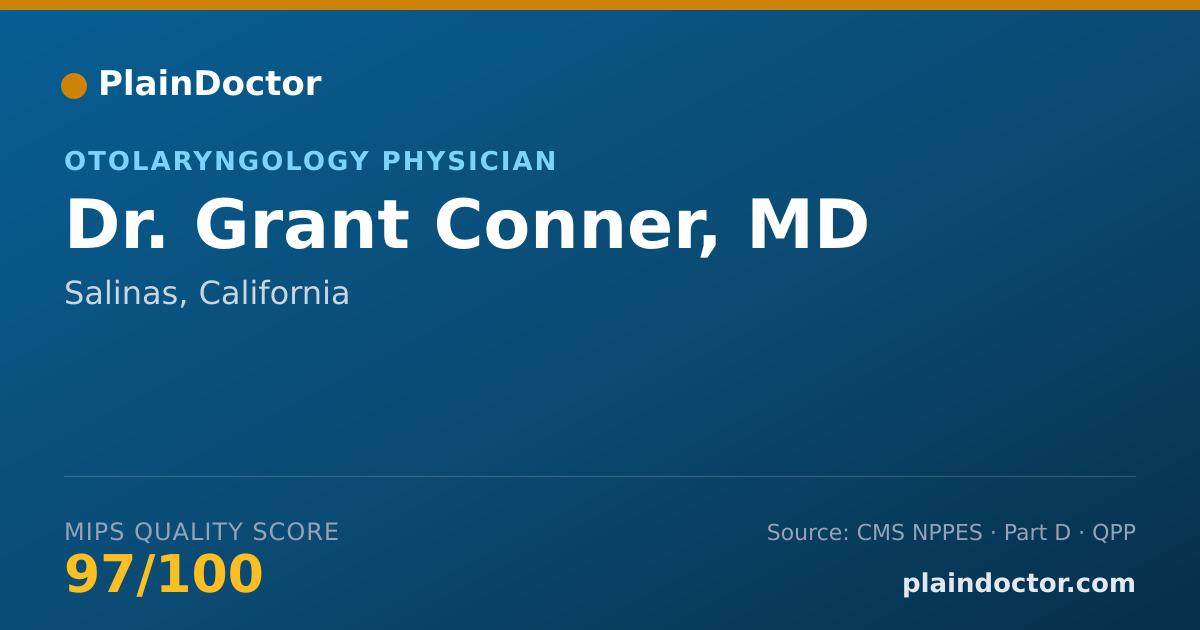 Shareable card for Grant Conner, MD - Otolaryngology Physician, Salinas, CA