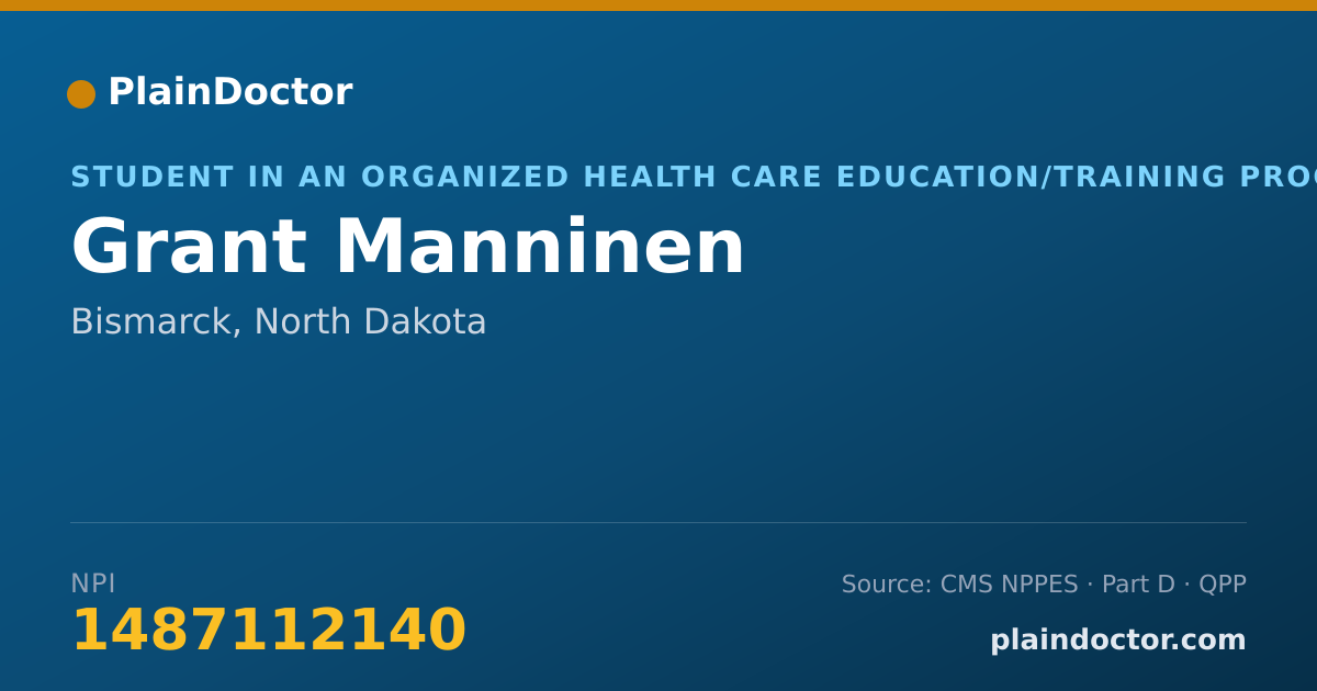 Shareable card for Grant Manninen - Student in an Organized Health Care Education/Training Program, Bismarck, ND
