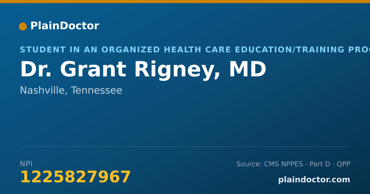 Shareable card for Grant Rigney, MD - Student in an Organized Health Care Education/Training Program, Nashville, TN