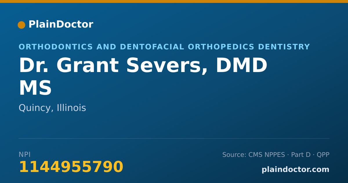 Shareable card for Grant Severs, DMD MS - Orthodontics and Dentofacial Orthopedics Dentistry, Quincy, IL