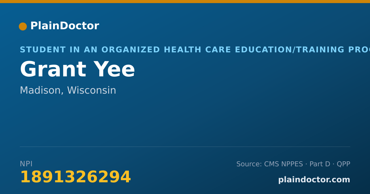 Shareable card for Grant Yee - Student in an Organized Health Care Education/Training Program, Madison, WI