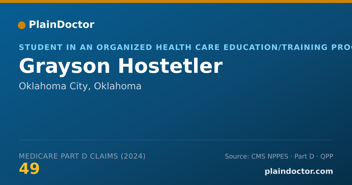 Shareable card for Grayson Hostetler - Student in an Organized Health Care Education/Training Program, Oklahoma City, OK