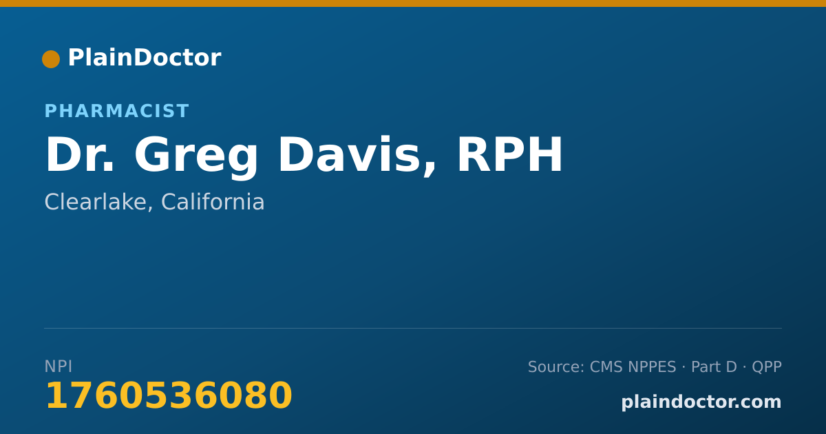 Shareable card for Greg Davis, RPH - Pharmacist, Clearlake, CA