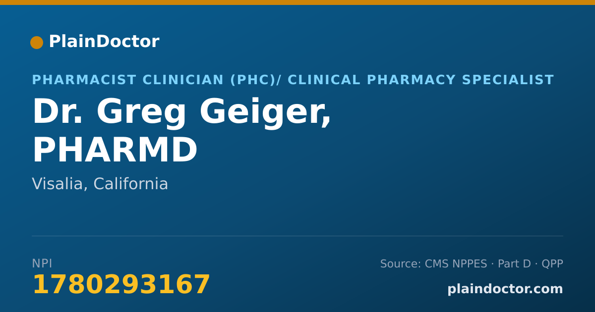 Shareable card for Greg Geiger, PHARMD - Pharmacist Clinician (PhC)/ Clinical Pharmacy Specialist, Visalia, CA