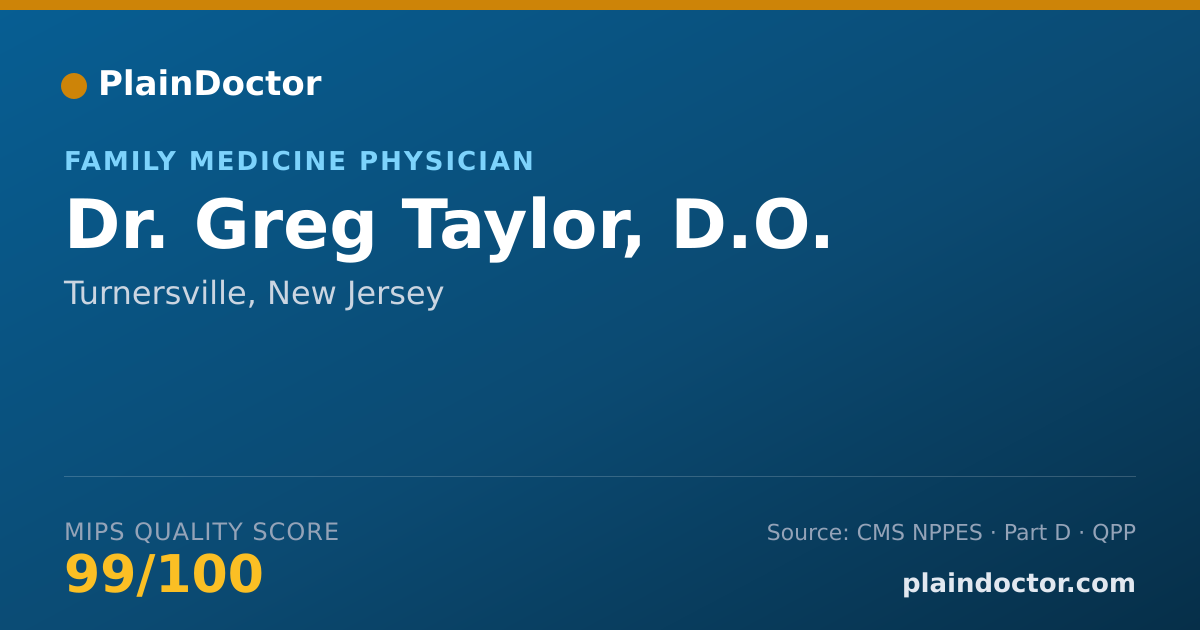 Shareable card for Greg Taylor, D.O. - Family Medicine Physician, Turnersville, NJ
