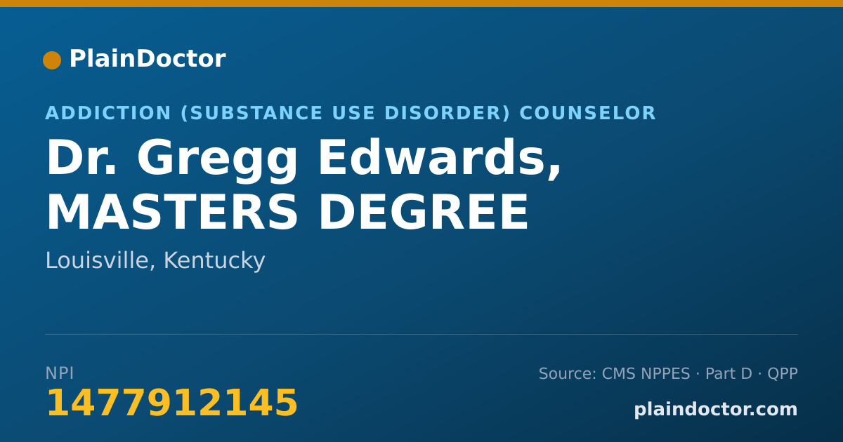 Shareable card for Gregg Edwards, MASTERS DEGREE - Addiction (Substance Use Disorder) Counselor, Louisville, KY