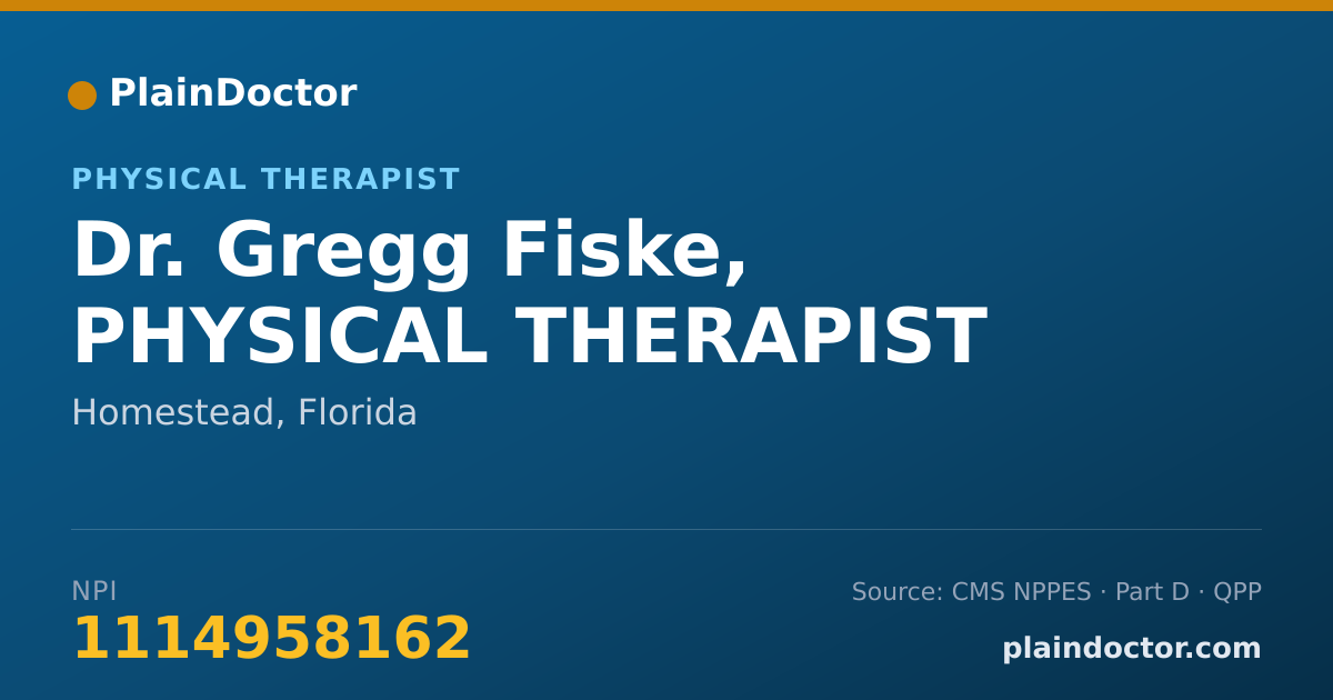 Shareable card for Gregg Fiske, PHYSICAL THERAPIST - Physical Therapist, Homestead, FL