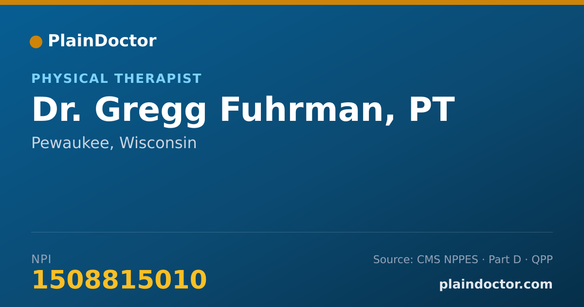 Shareable card for Gregg Fuhrman, PT - Physical Therapist, Pewaukee, WI