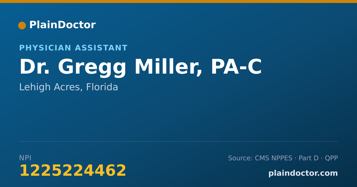 Shareable card for Gregg Miller, PA-C - Physician Assistant, Lehigh Acres, FL