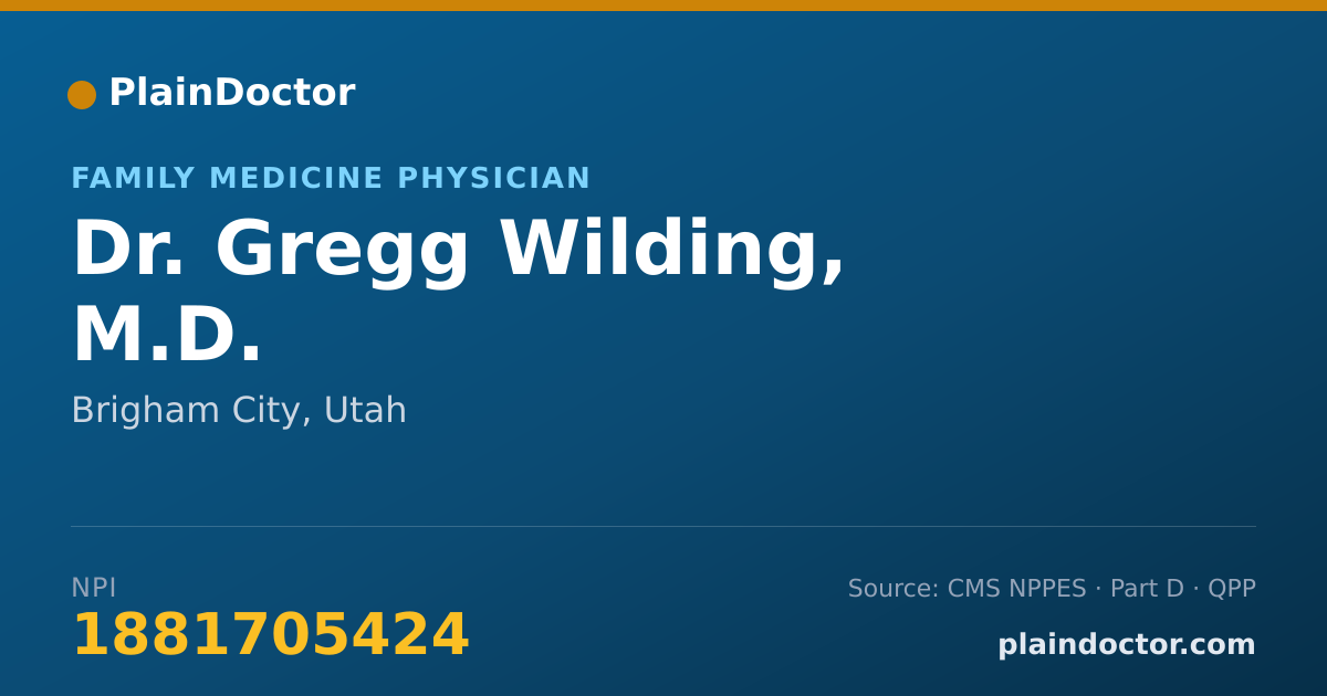 Shareable card for Gregg Wilding, M.D. - Family Medicine Physician, Brigham City, UT