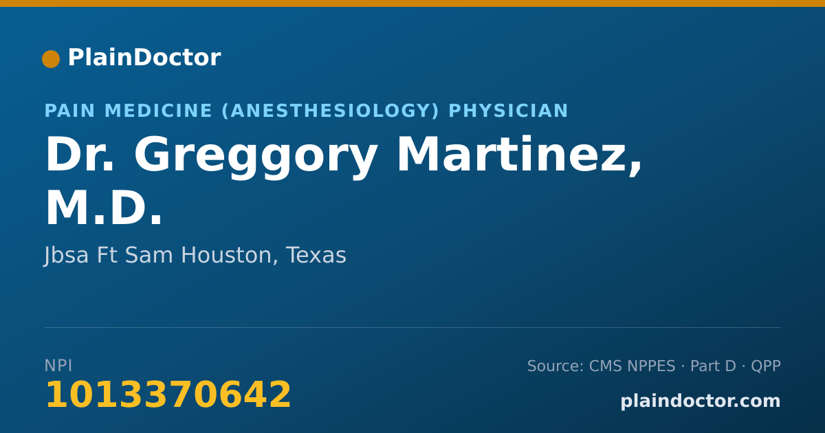 Shareable card for Greggory Martinez, M.D. - Pain Medicine (Anesthesiology) Physician, Jbsa Ft Sam Houston, TX