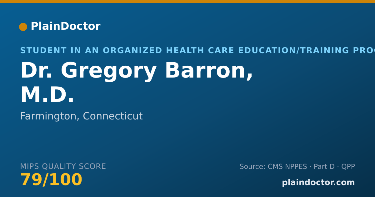Shareable card for Gregory Barron, M.D. - Student in an Organized Health Care Education/Training Program, Farmington, CT