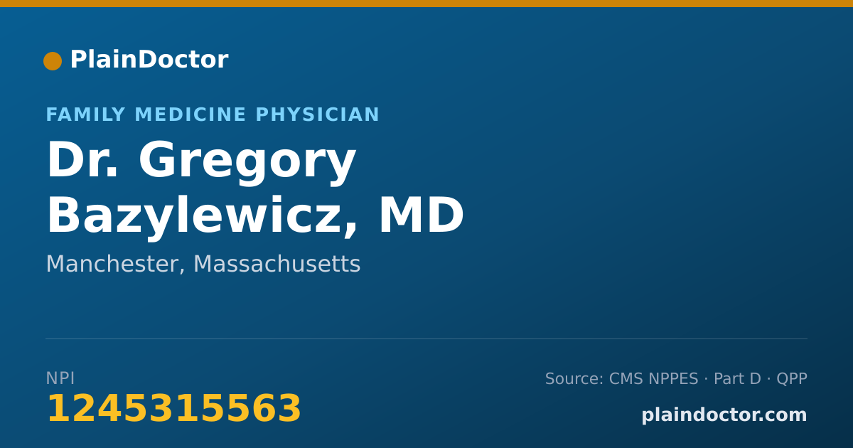 Shareable card for Gregory Bazylewicz, MD - Family Medicine Physician, Manchester, MA