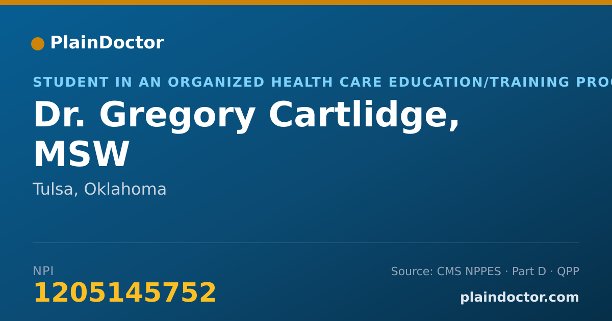 Shareable card for Gregory Cartlidge, MSW - Student in an Organized Health Care Education/Training Program, Tulsa, OK