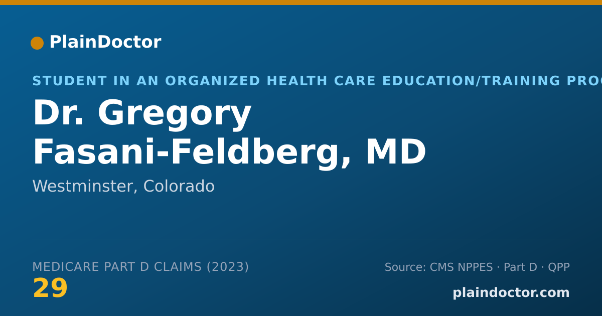 Shareable card for Gregory Fasani-Feldberg, MD - Student in an Organized Health Care Education/Training Program, Westminster, CO
