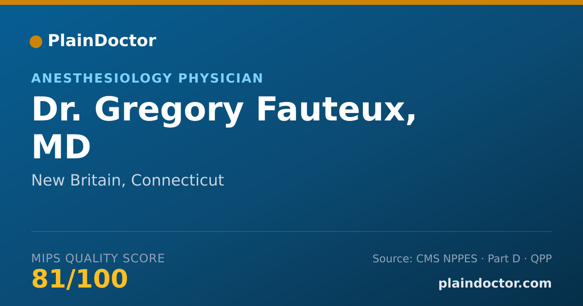 Shareable card for Gregory Fauteux, MD - Anesthesiology Physician, New Britain, CT