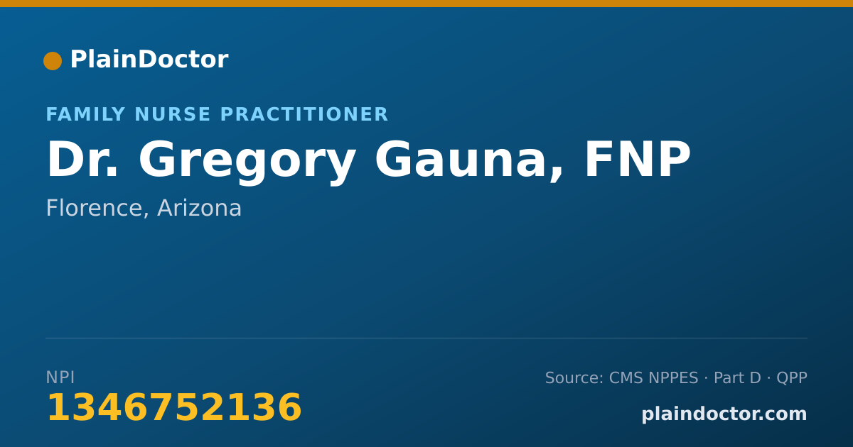 Shareable card for Gregory Gauna, FNP - Family Nurse Practitioner, Florence, AZ