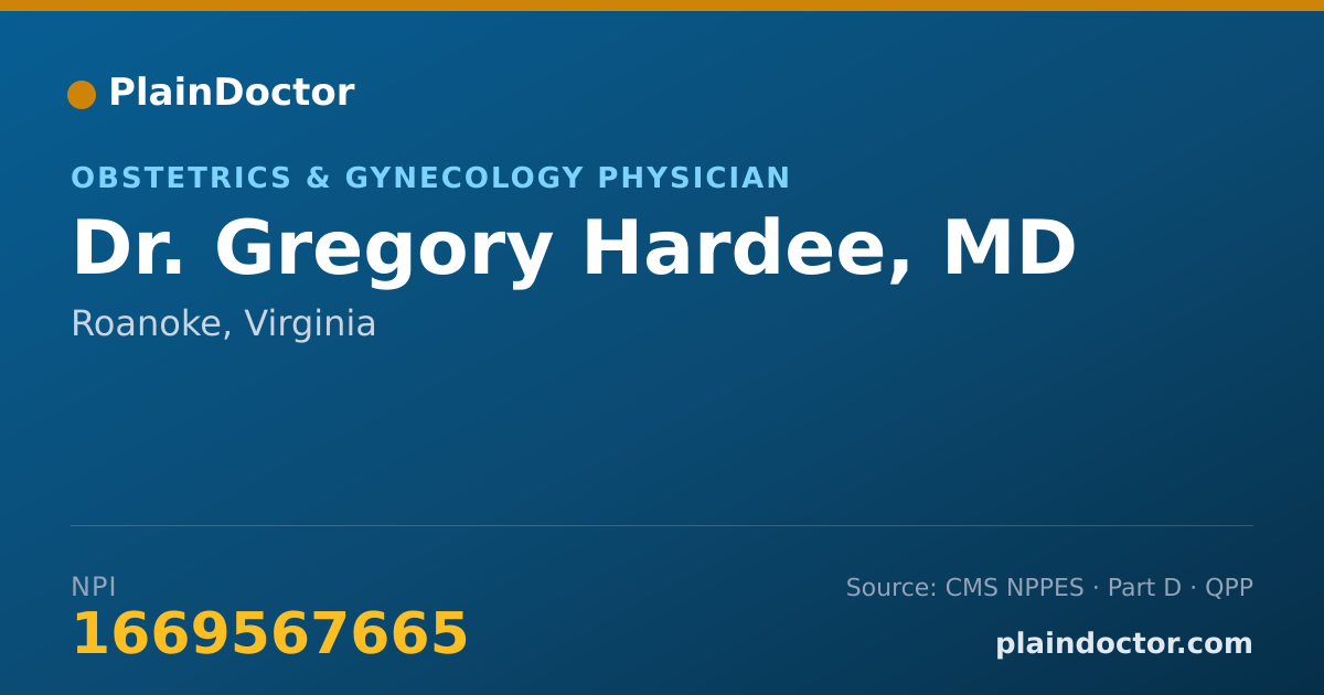 Shareable card for Gregory Hardee, MD - Obstetrics & Gynecology Physician, Roanoke, VA