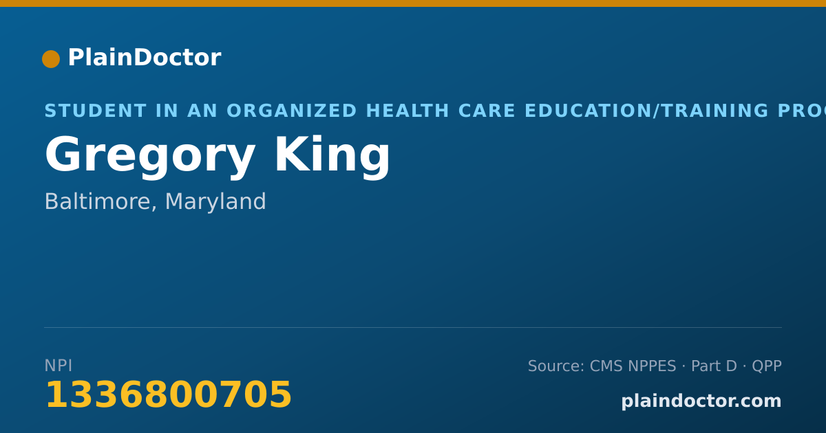 Shareable card for Gregory King - Student in an Organized Health Care Education/Training Program, Baltimore, MD
