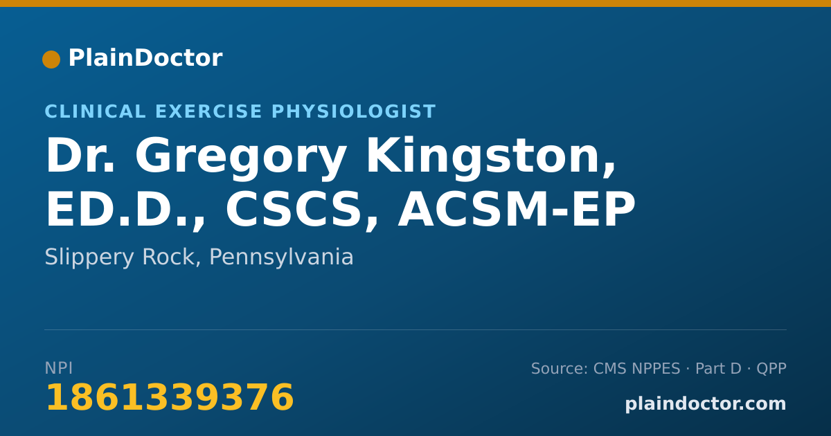 Shareable card for Gregory Kingston, ED.D., CSCS, ACSM-EP - Clinical Exercise Physiologist, Slippery Rock, PA