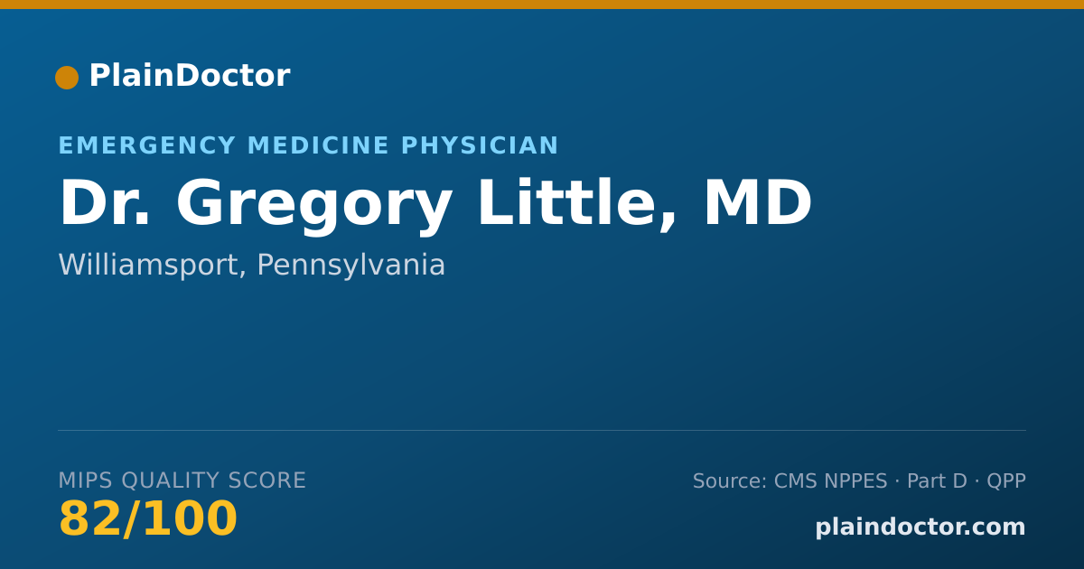 Shareable card for Gregory Little, MD - Emergency Medicine Physician, Williamsport, PA