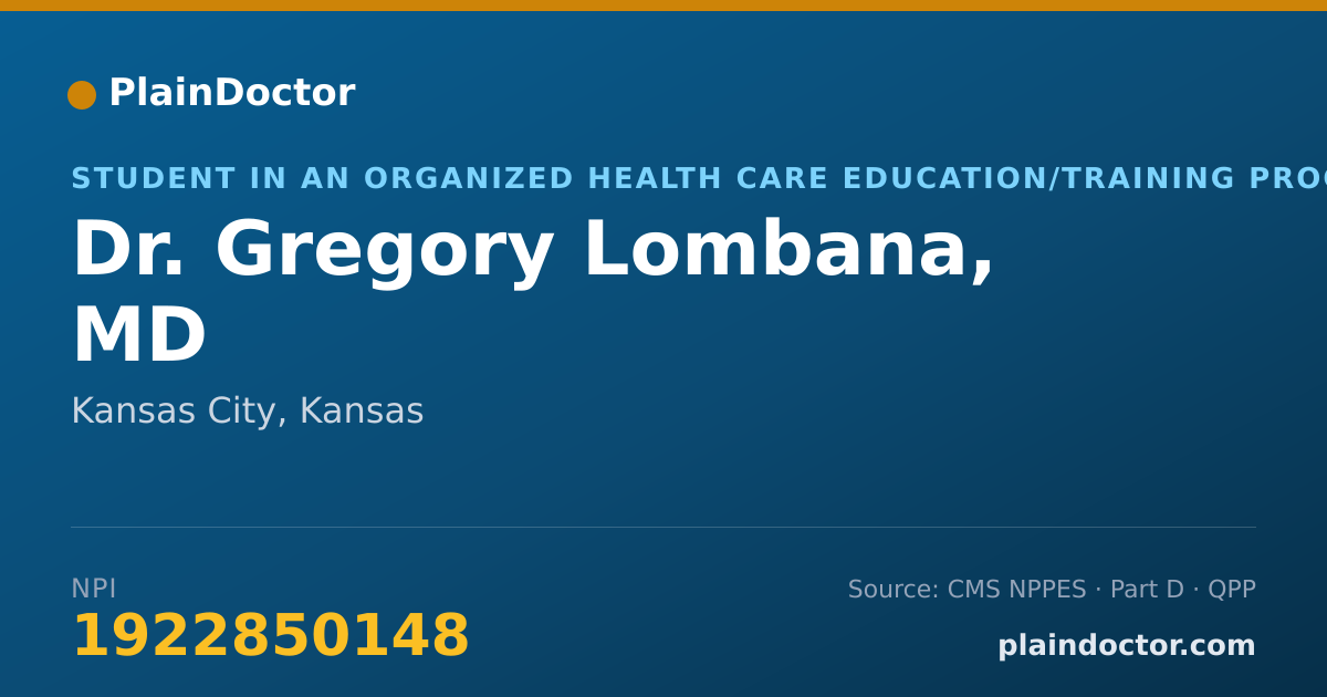 Shareable card for Gregory Lombana, MD - Student in an Organized Health Care Education/Training Program, Kansas City, KS