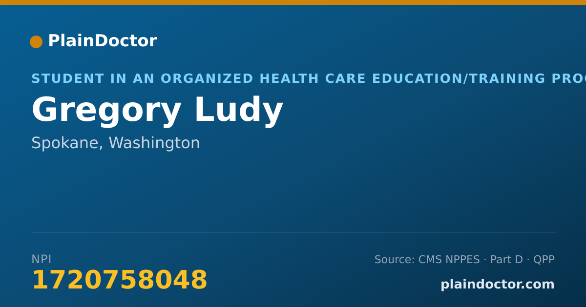 Shareable card for Gregory Ludy - Student in an Organized Health Care Education/Training Program, Spokane, WA