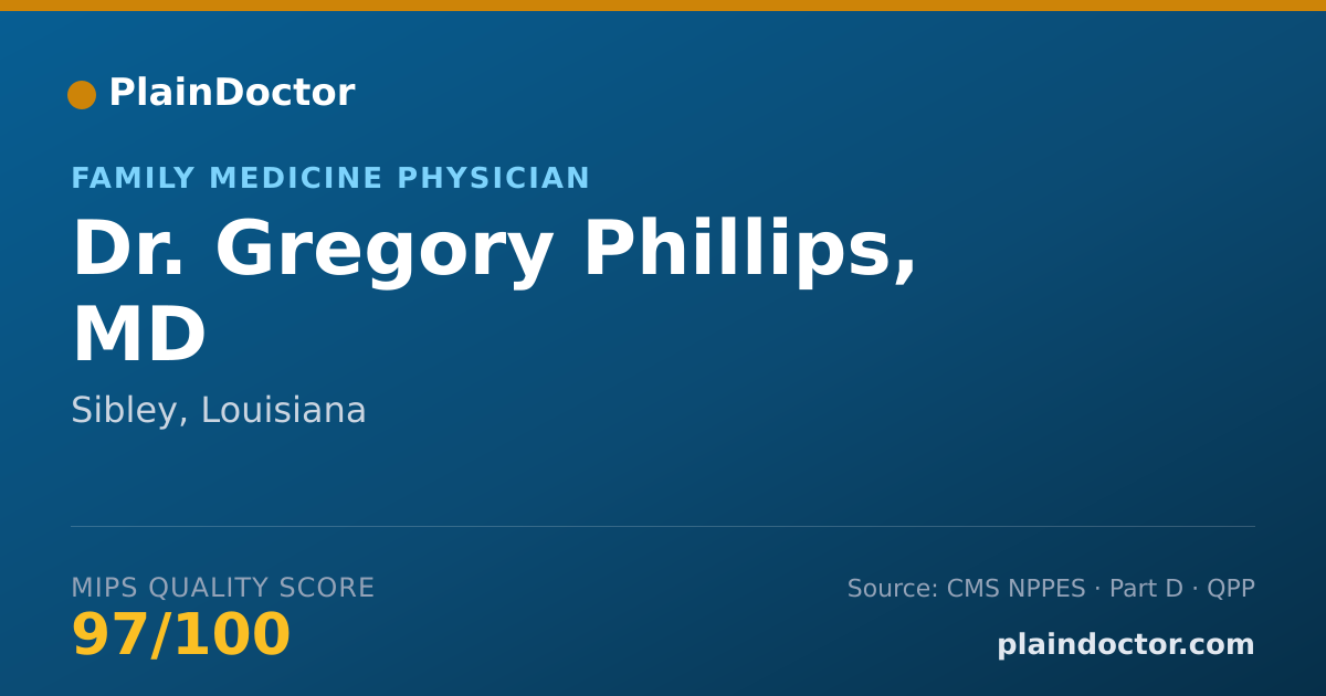 Shareable card for Gregory Phillips, MD - Family Medicine Physician, Sibley, LA