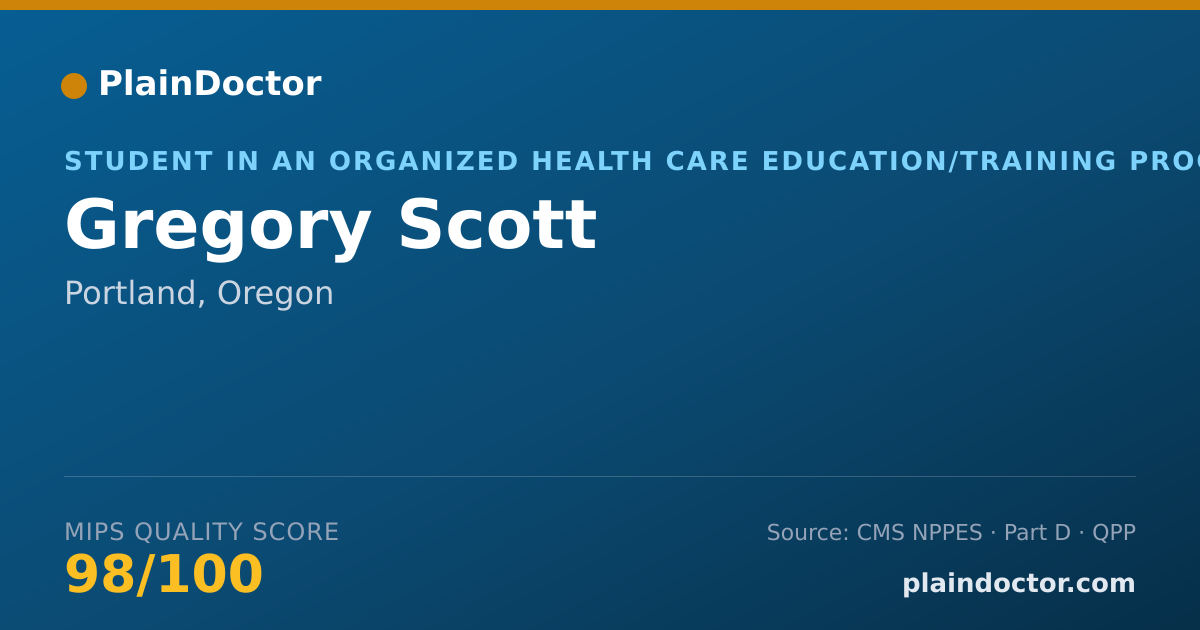 Shareable card for Gregory Scott - Student in an Organized Health Care Education/Training Program, Portland, OR