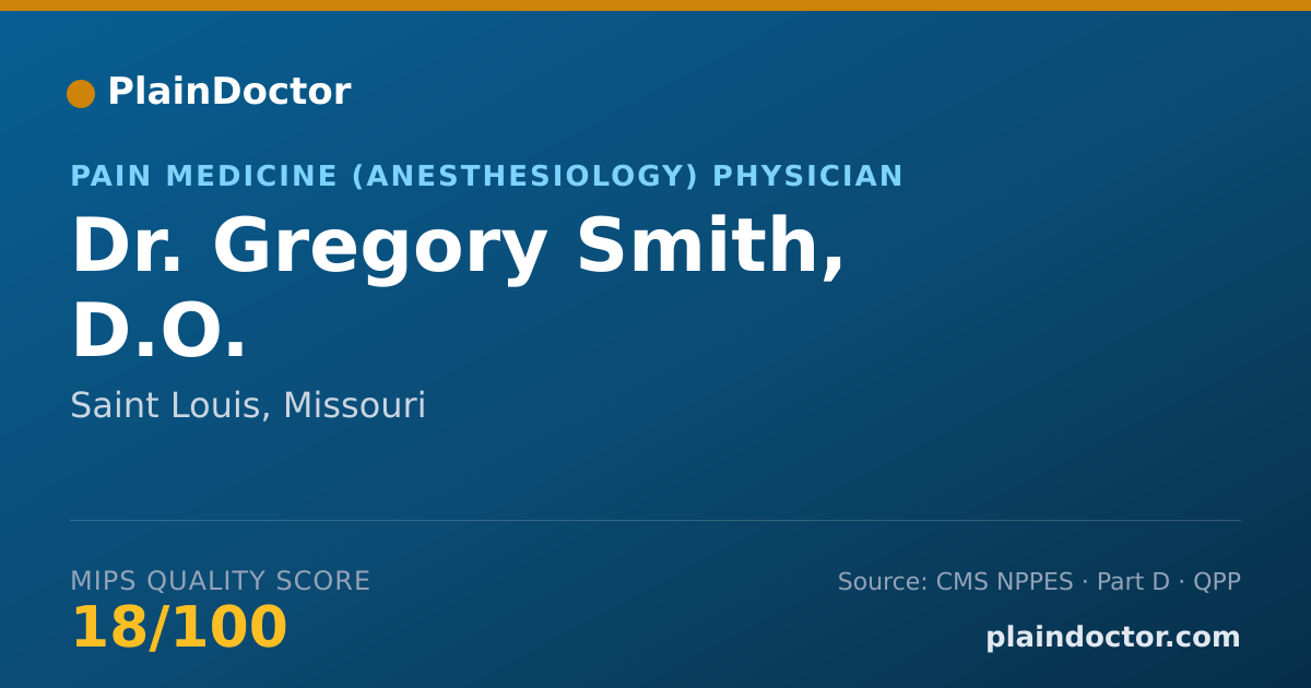 Shareable card for Gregory Smith, D.O. - Pain Medicine (Anesthesiology) Physician, Saint Louis, MO