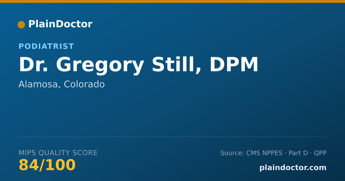 Shareable card for Gregory Still, DPM - Podiatrist, Alamosa, CO