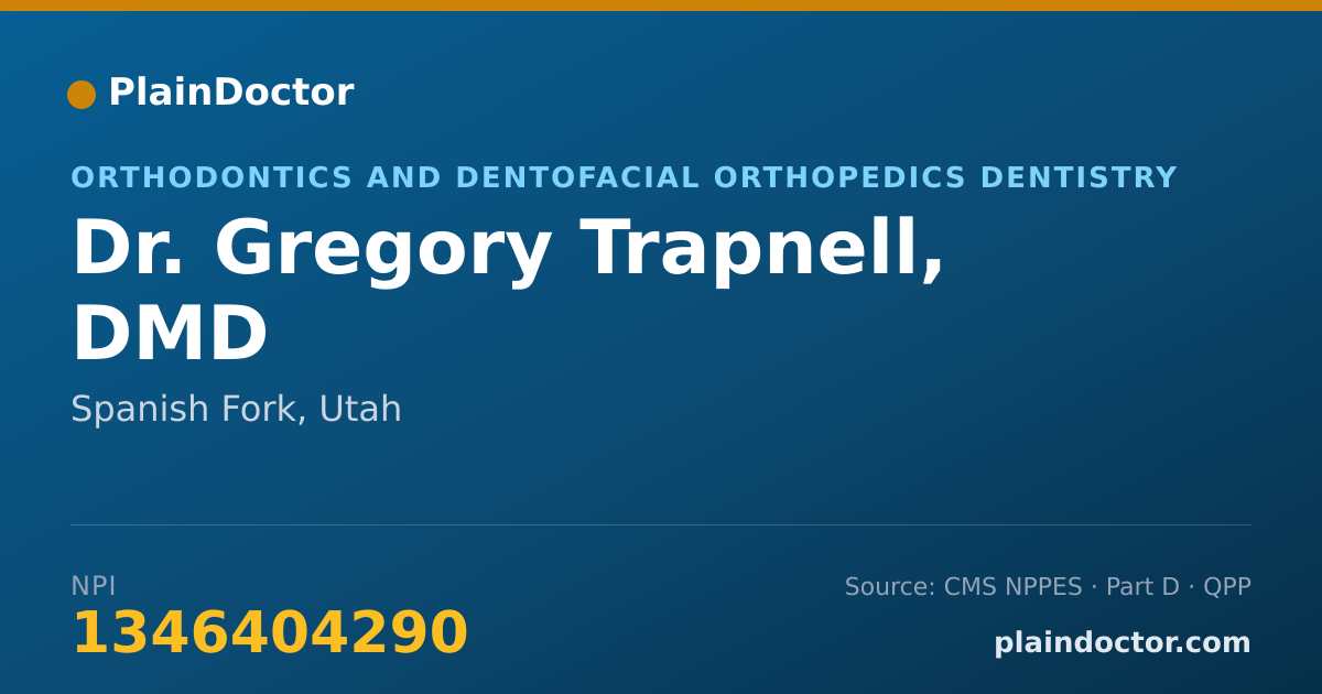 Shareable card for Gregory Trapnell, DMD - Orthodontics and Dentofacial Orthopedics Dentistry, Spanish Fork, UT