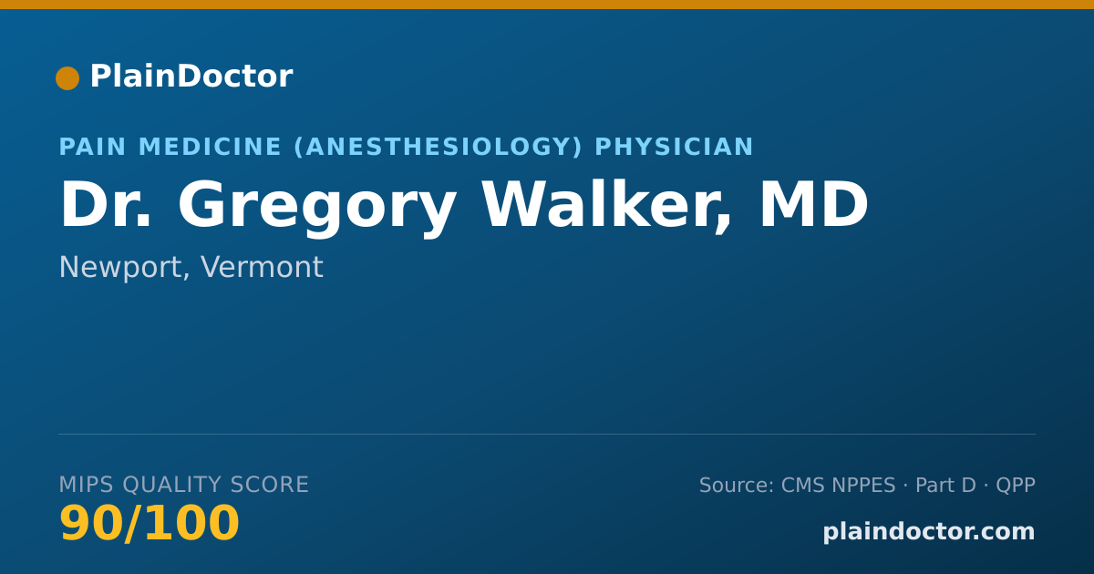 Shareable card for Gregory Walker, MD - Pain Medicine (Anesthesiology) Physician, Newport, VT
