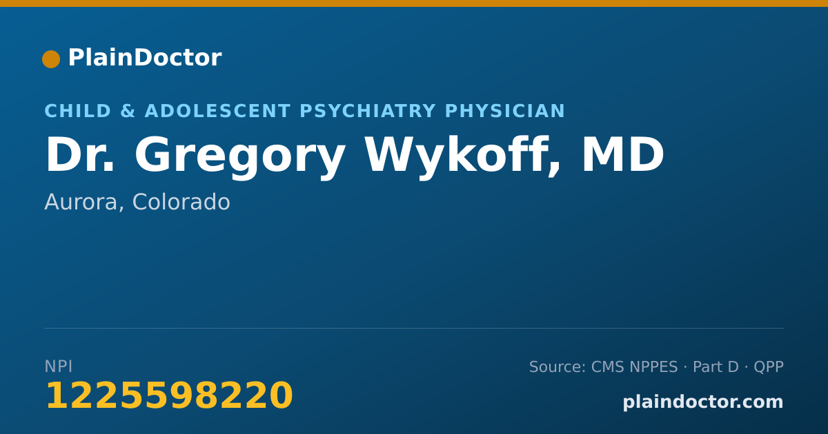 Shareable card for Gregory Wykoff, MD - Child & Adolescent Psychiatry Physician, Aurora, CO