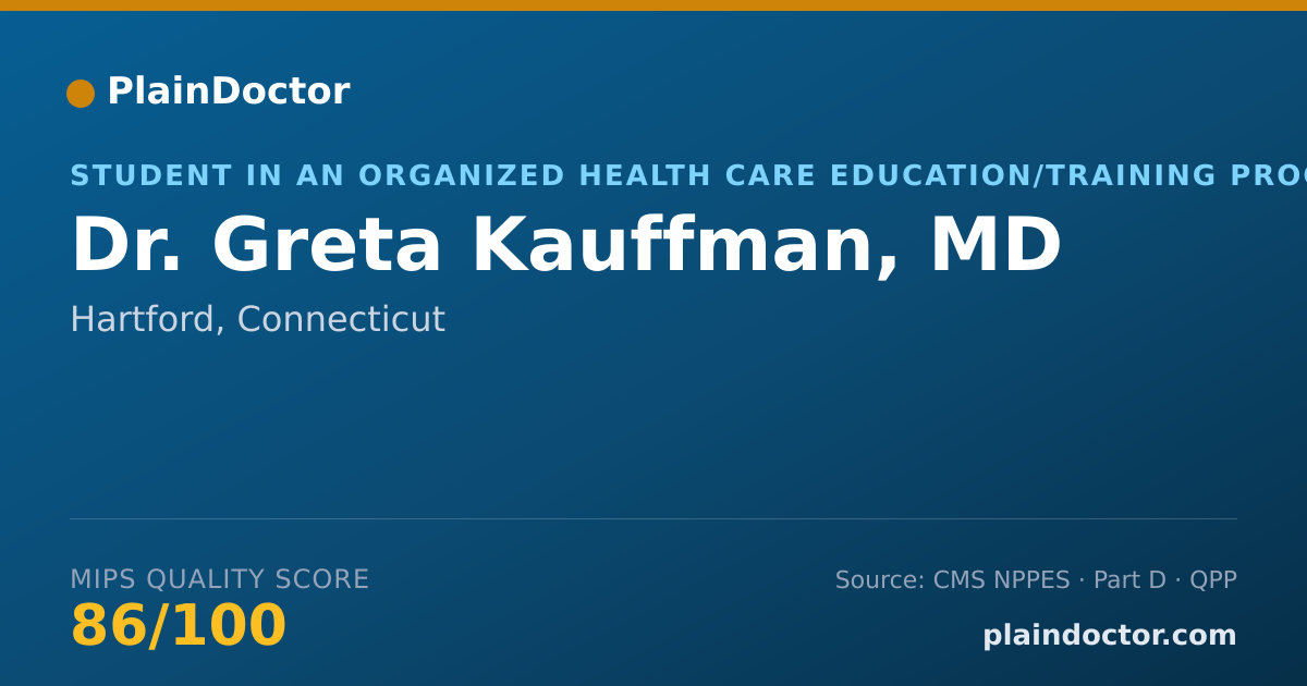 Shareable card for Greta Kauffman, MD - Student in an Organized Health Care Education/Training Program, Hartford, CT
