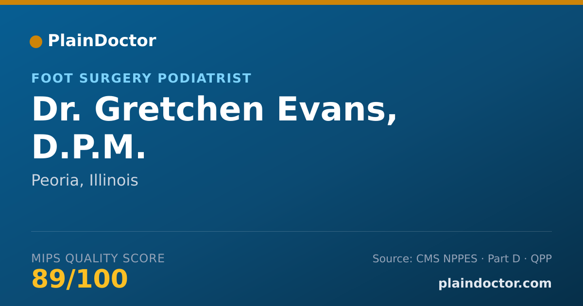 Shareable card for Gretchen Evans, D.P.M. - Foot Surgery Podiatrist, Peoria, IL