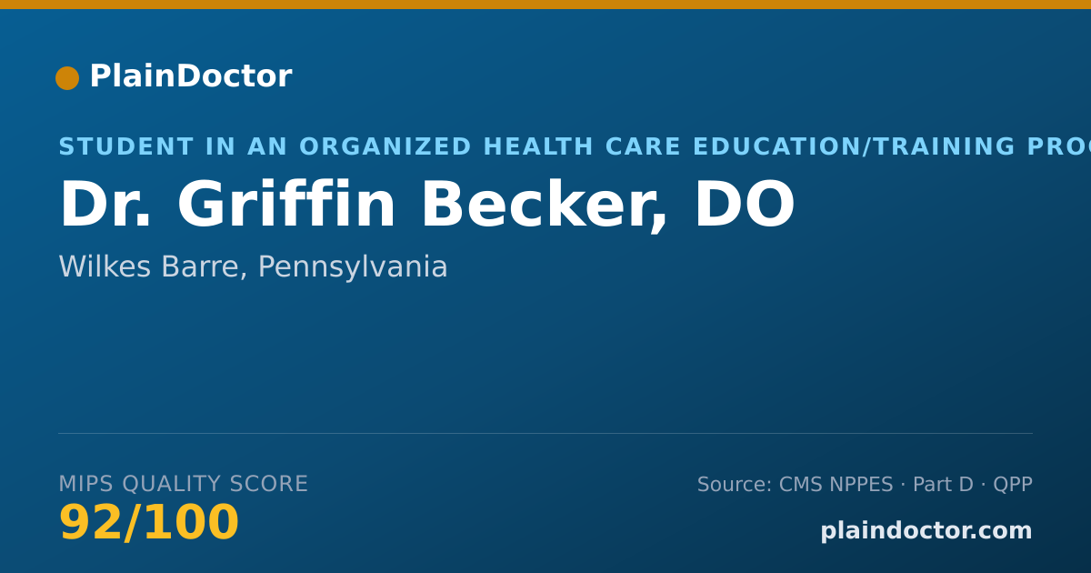Shareable card for Griffin Becker, DO - Student in an Organized Health Care Education/Training Program, Wilkes Barre, PA