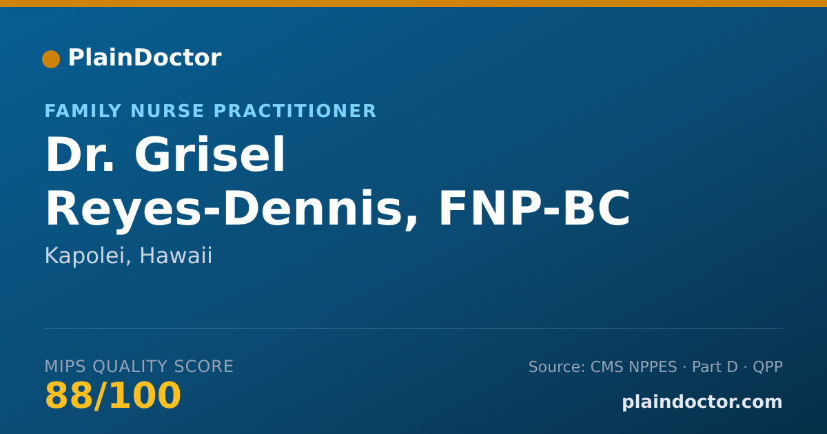 Shareable card for Grisel Reyes-Dennis, FNP-BC - Family Nurse Practitioner, Kapolei, HI