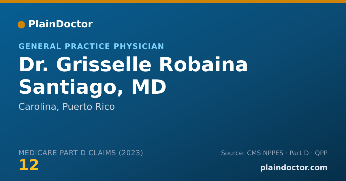Shareable card for Grisselle Robaina Santiago, MD - General Practice Physician, Carolina, PR