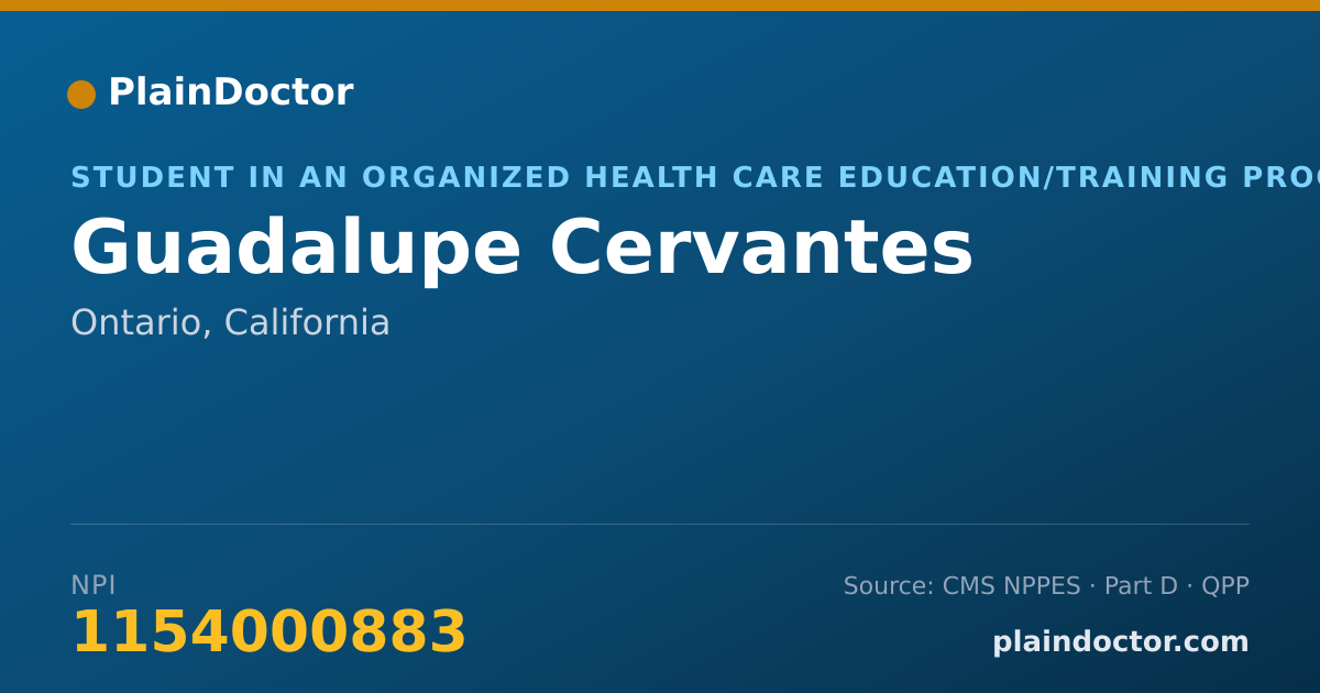 Shareable card for Guadalupe Cervantes - Student in an Organized Health Care Education/Training Program, Ontario, CA